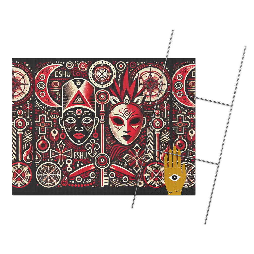 Yard sign ORISHA ESHU