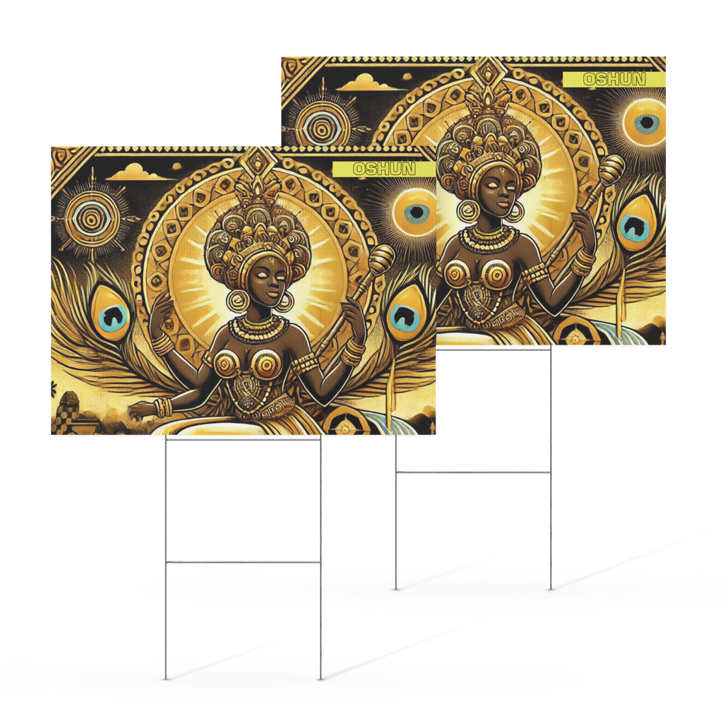 Yard sign ORISHA OSHUN BEAUTIFUL SUNSHINE