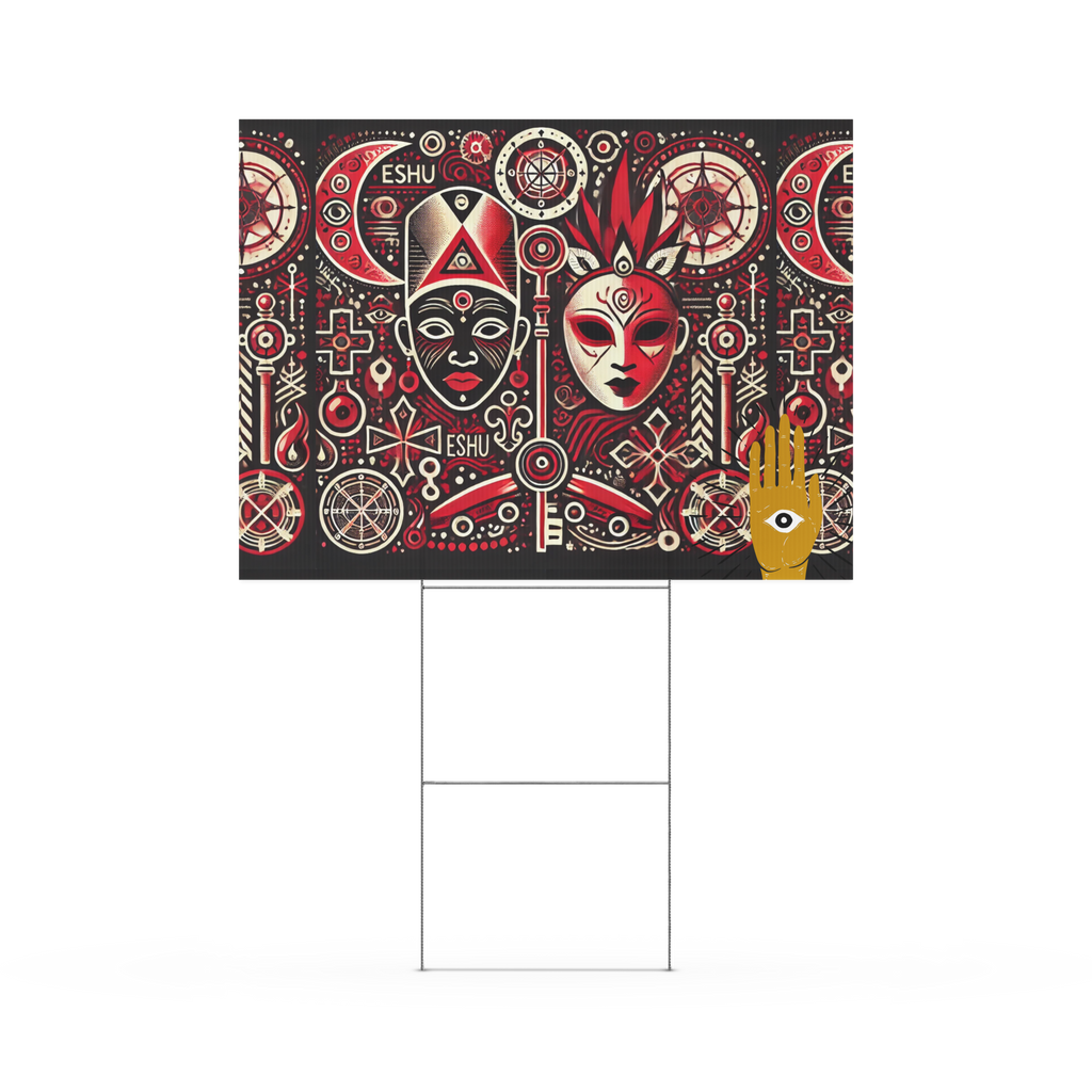 Yard sign ORISHA ESHU
